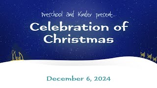 Preschool-Kinder Christmas Program 2024