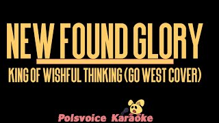 Video thumbnail of "New Found Glory - King of Wishful Thinking (Go West Cover) (Karaoke)"