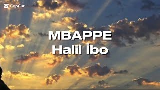 Mbappe - Halil İbo Lyrics