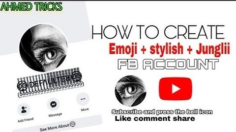 How To Create Emoji + Stylish + Jungle Name Facebook Account ||AHMED TRICKS ZONE||