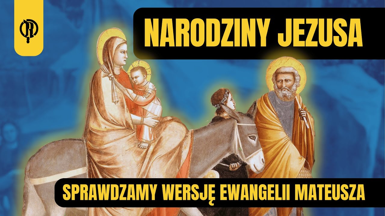Narodziny Jezusa - sprawdzamy wersję Ewangelii Mateusza