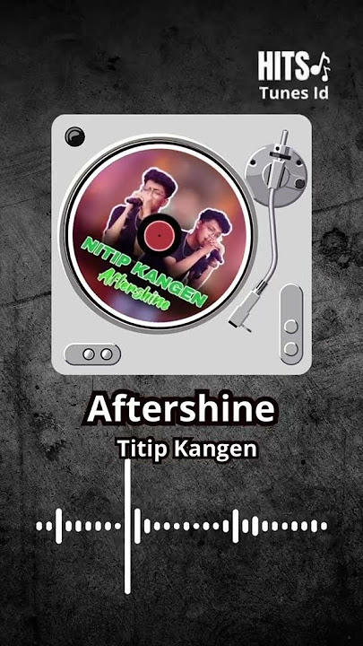 Titip Kangen - Aftershine #TitipKangen #Aftershine #LaguJawa #LaguRindu #LaguGalau #KangenSliramu
