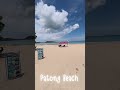 Patong Beach Today 260507 #プーケット #パトンビーチ #タイ
