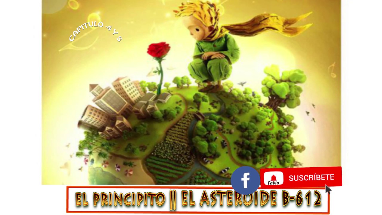 👉 EL PRINCIPITO Y EL ASTEROIDE B612 || CAP 4 Y 5 👑🚩 - YouTube