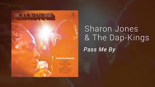 Sharon Jones &amp; The Dap-Kings - &quot;Pass Me By&quot; (Official Audio)