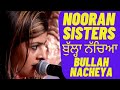 Nooran sisters  bullah nacheya  qawwali 2020  sufi songs  latest live show  sufi music