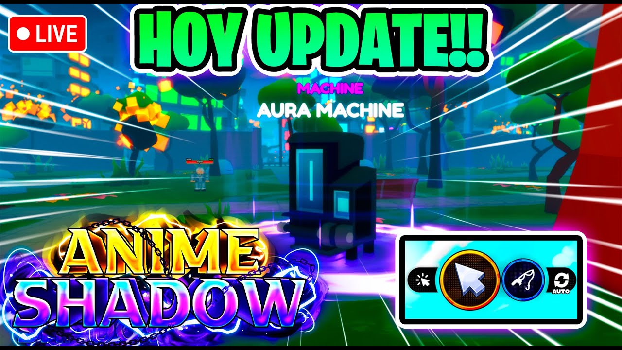 HOY UPDATE En ANIME SHADOW REGRESA ANIME ADVENTURES Banner Live 