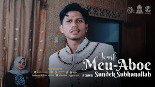 Iwank - Meuaboe atawa Sundek Subhanallah (Official Music Video)