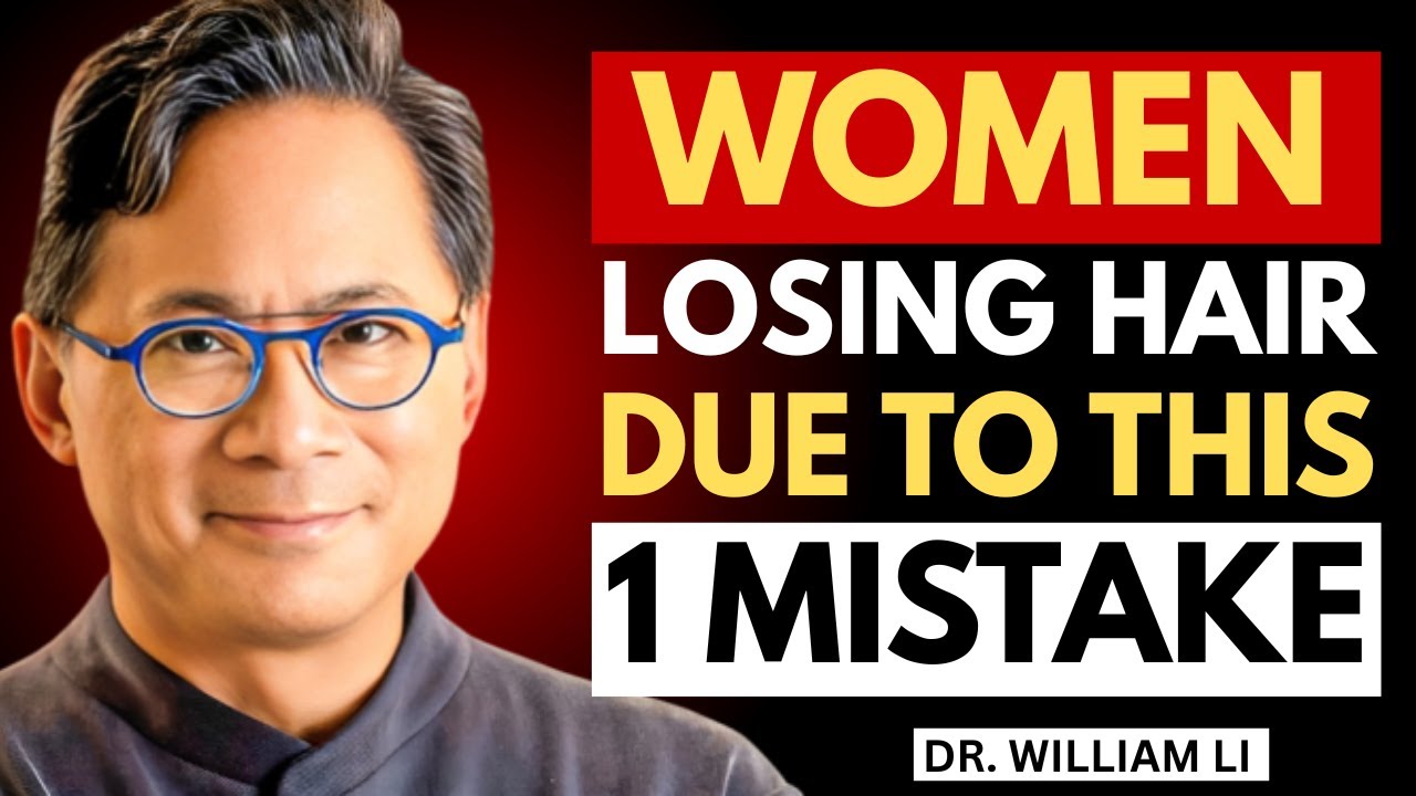 Women Over 60 Are Losing Hair Because of This One Mistake | Dr William Li