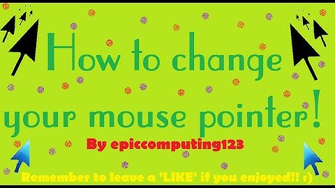 How to change your Mouse Pointer on Windows Vista, 7, and 8