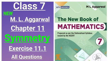The New Book of Mathematics - ml aggarwal class 7 maths chapter 11 (Symmetry) exercise 11.1 (full)