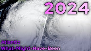2024 What-Might-Have-Been Atlantic Hurricane Season Animation