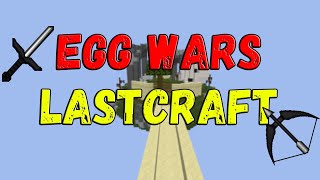 Egg wars montage (#1) LastCraft Minecraft