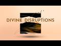 Divine Disruptions: Matthew 2