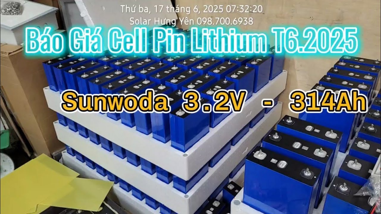 Báo Giá Cell Pin Lithium Sunwoda 3.2V 314Ah T6.2025