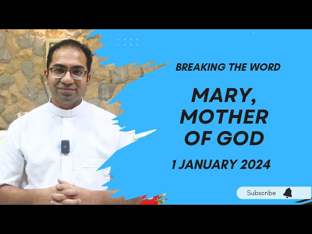 Mary Mother of God Homily - Year B| Homily for 1 January 2024 I Solemnity of Mary Mother of God class=