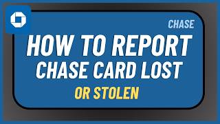 How to Report Chase Card Lost or Stolen !