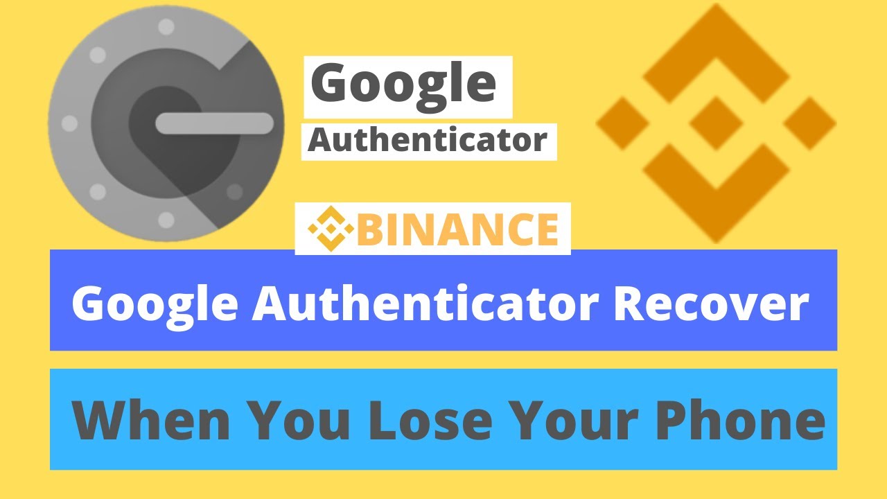 google authenticator recovery binance