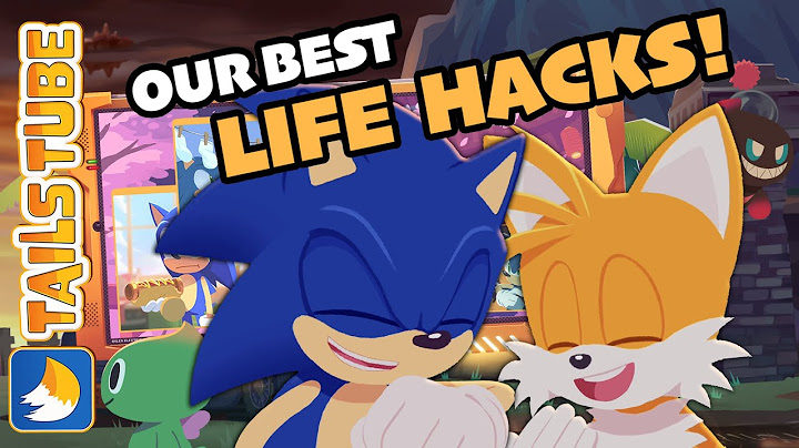 TailsTube #12 - Life Hacks
