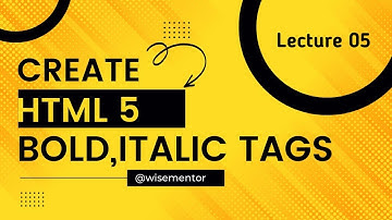 How to create Bold and Italic Tags in HTML5 using Visual Studio Code part[05]