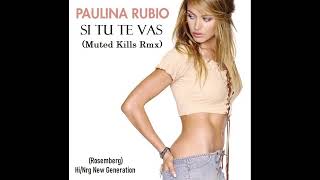 Paulina Rubio / Si Tu Te Vas (High Energy)