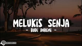 Budi Doremi - Melukis Senja (Lyrics)