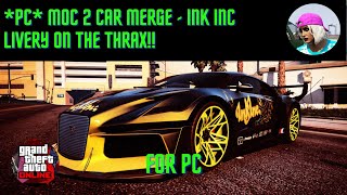 *PATCHED* *PC* Brand New GTA Online SOLO MOC Merge Glitch-Ink Inc Livery on the Thrax Unique Livery