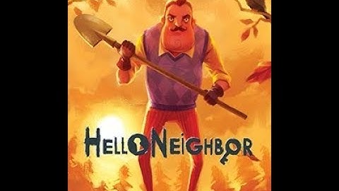 Hello neighbor THe floor is lava! hello neighbor mods