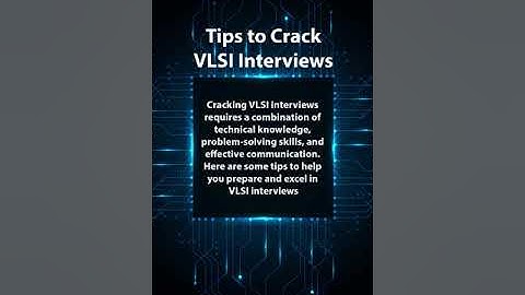 Tips to Crack VLSI Interviews