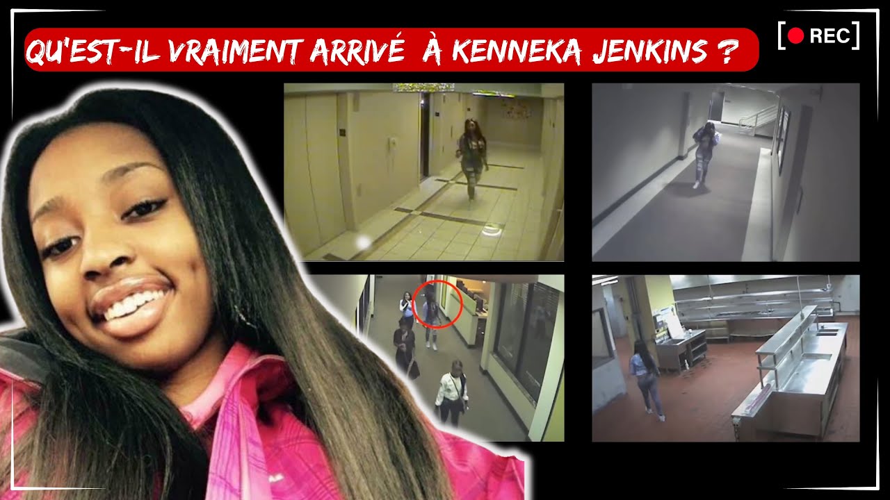 QU'EST-IL VRAIMENT ARRIVÉ À KENNEKA JENKINS ?