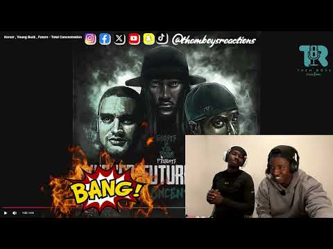 Kerser , Young Buck , Future Total Concentration Reaction