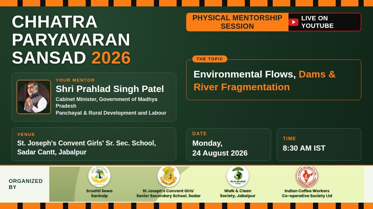 Chhatra Paryavaran Sansad 2026 |Mentorship Session | Shri Prahlad Singh Patel, Cabinet Minister GoMP