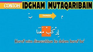 Hukum Bacaan Idgham Mutaqaribain dan Contohnya Hukum Bacaan Idgham Mutaqaribain dan Contohnya