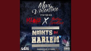 Nights In Harlem (feat. Harlem Spartans & Klayz) - Max Valentine