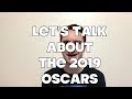My Thoughts On The 2019 Oscars