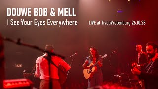 Mell &amp; Douwe Bob - I See Your Eyes Everywhere - Live at TivoliVredenburg