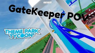 Gatekeeper - Official POV | Theme Park Tycoon 2 | Cedar Point