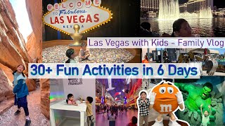 2024 Spring Break | 6-Day Las Vegas Itinerary: 30+ Fun Activities -Las Vegas with Kids | Family Vlog