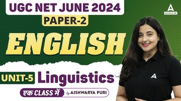 UGC NET English Literature Unit 5 | Linguistics |  by Aishwarya Puri Ma
