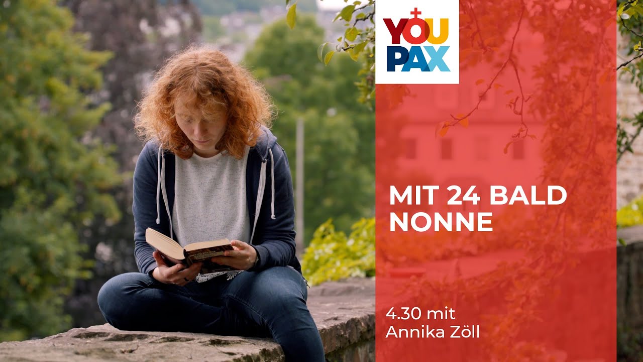 Mit 24 bald Nonne - 4.30 mit Annika Zöll