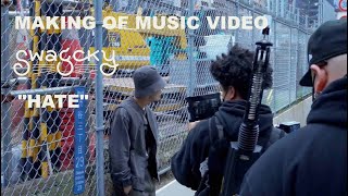 HATE |  MAKING OF VIDEO