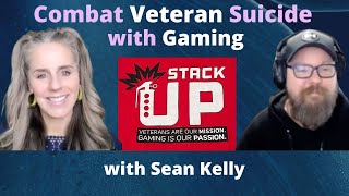 Stack Up: Combat Veteran Suicide with Gaming with Sean Kelly