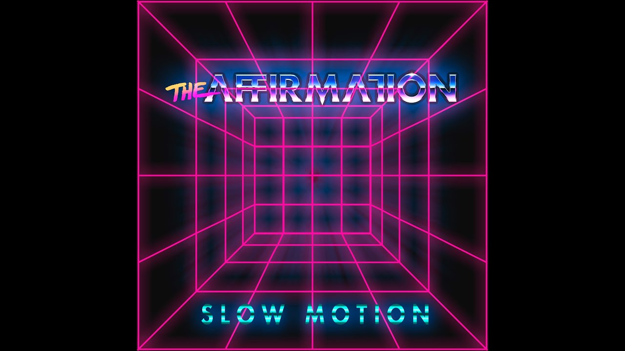 The Affirmation - Slow Motion (Official Video)