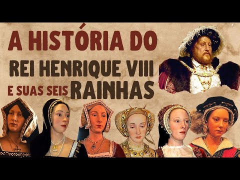Vídeo: O Que Um Homem Pode Ir Quando Deseja Um Herdeiro: O Rei Henrique VIII Da Inglaterra E Suas Seis Esposas