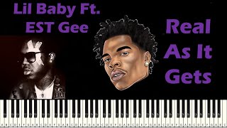 Real As It Gets piano - Lil Baby Ft. EST Gee