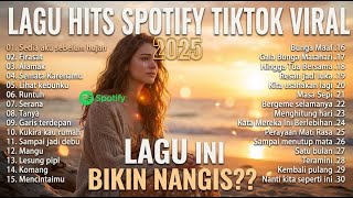 Sedia Aku Sebelum Hujan - Idgitaf | Top Trending Spotify Playlist 🎵 Lagu Galau Indonesia Hits 2025🎧