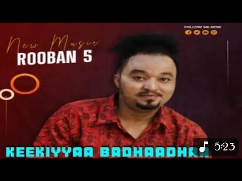 New Oromoo Music 2025 Keekiyyaa Badhaadhaa Rooba Shan Official Video