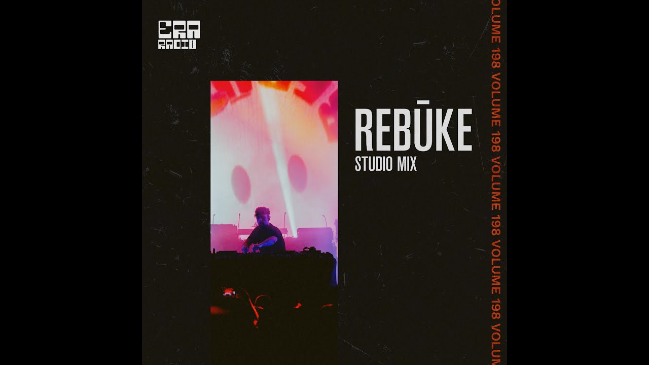 ERA198: Rebūke Studio Mix
