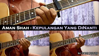 Aman Shah - Kepulangan Yang Dinanti (Instrumental/Full Acoustic/Guitar Cover) chords