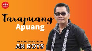 Lagu Minang - An Roys - Tarapuang Apuang (Official Video Lagu Minang)